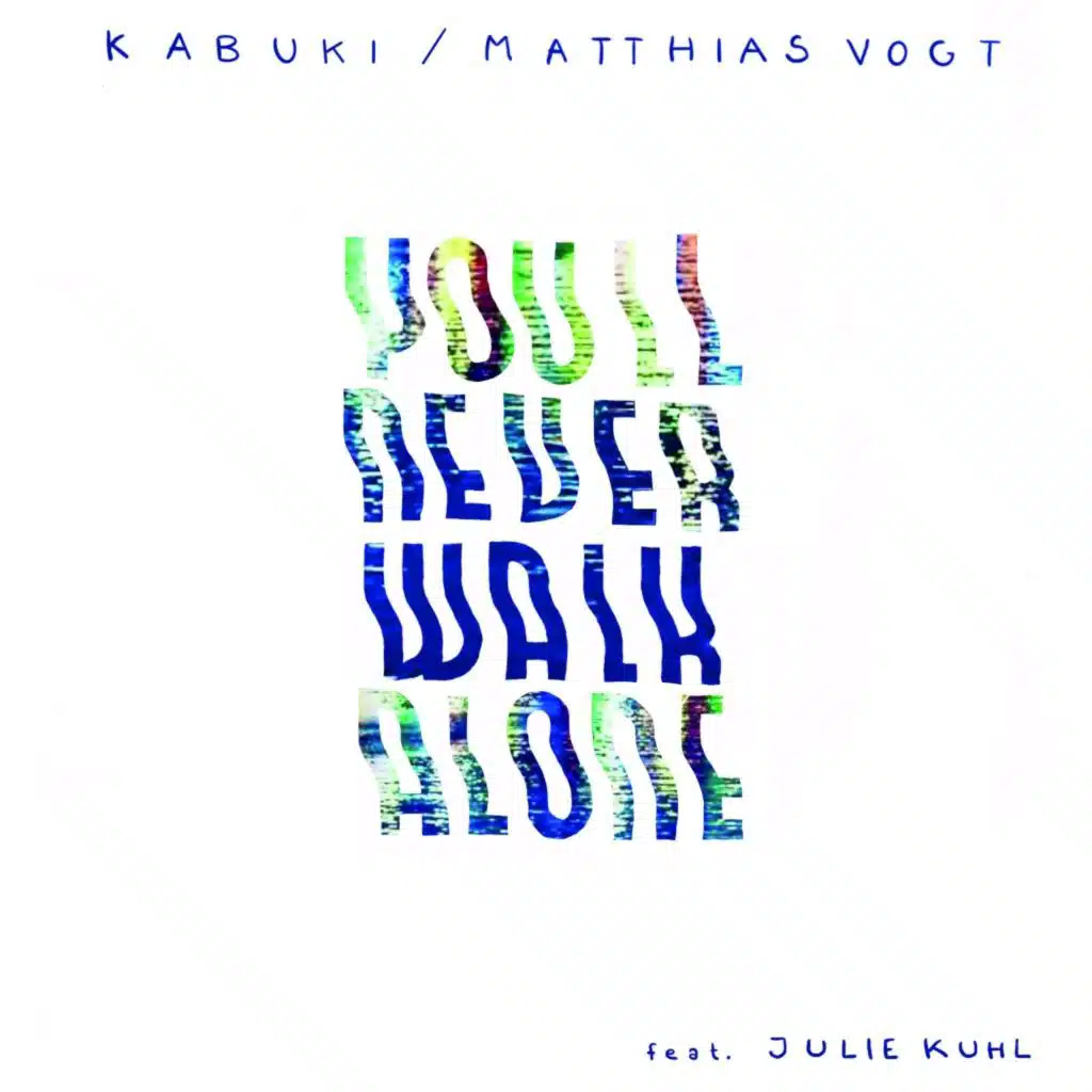 You'll Never Walk Alone (feat. Julie Kuhl)