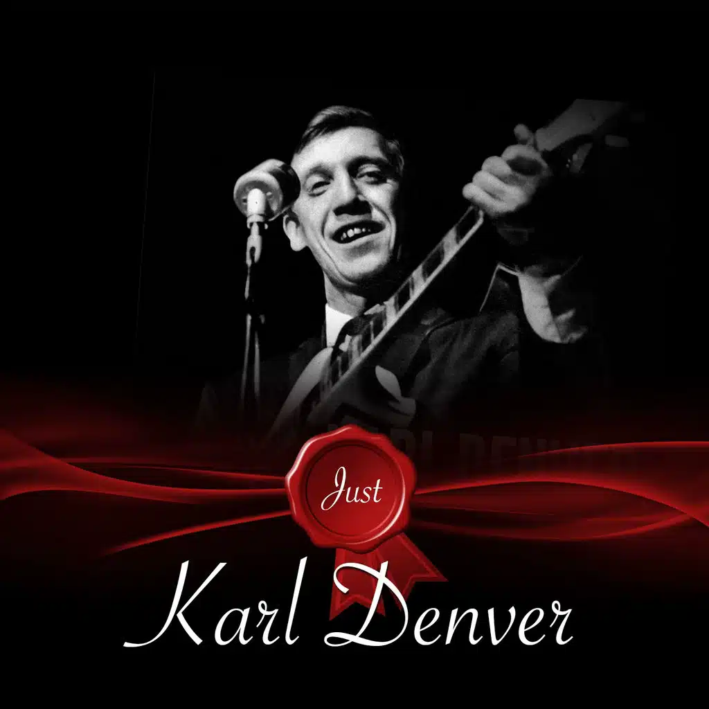 Just - Karl Denver