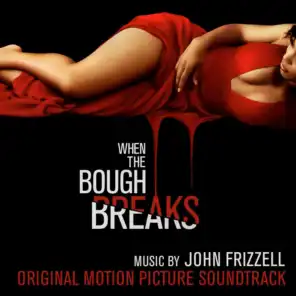 When the Bough Breaks (Original Motion Picture Soundtrack)