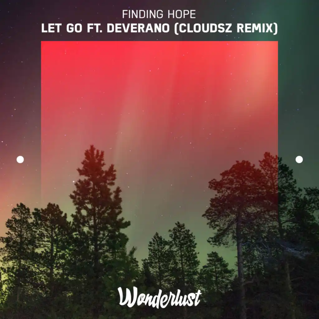 Let Go (Cloudsz Remix) [feat. Deverano]