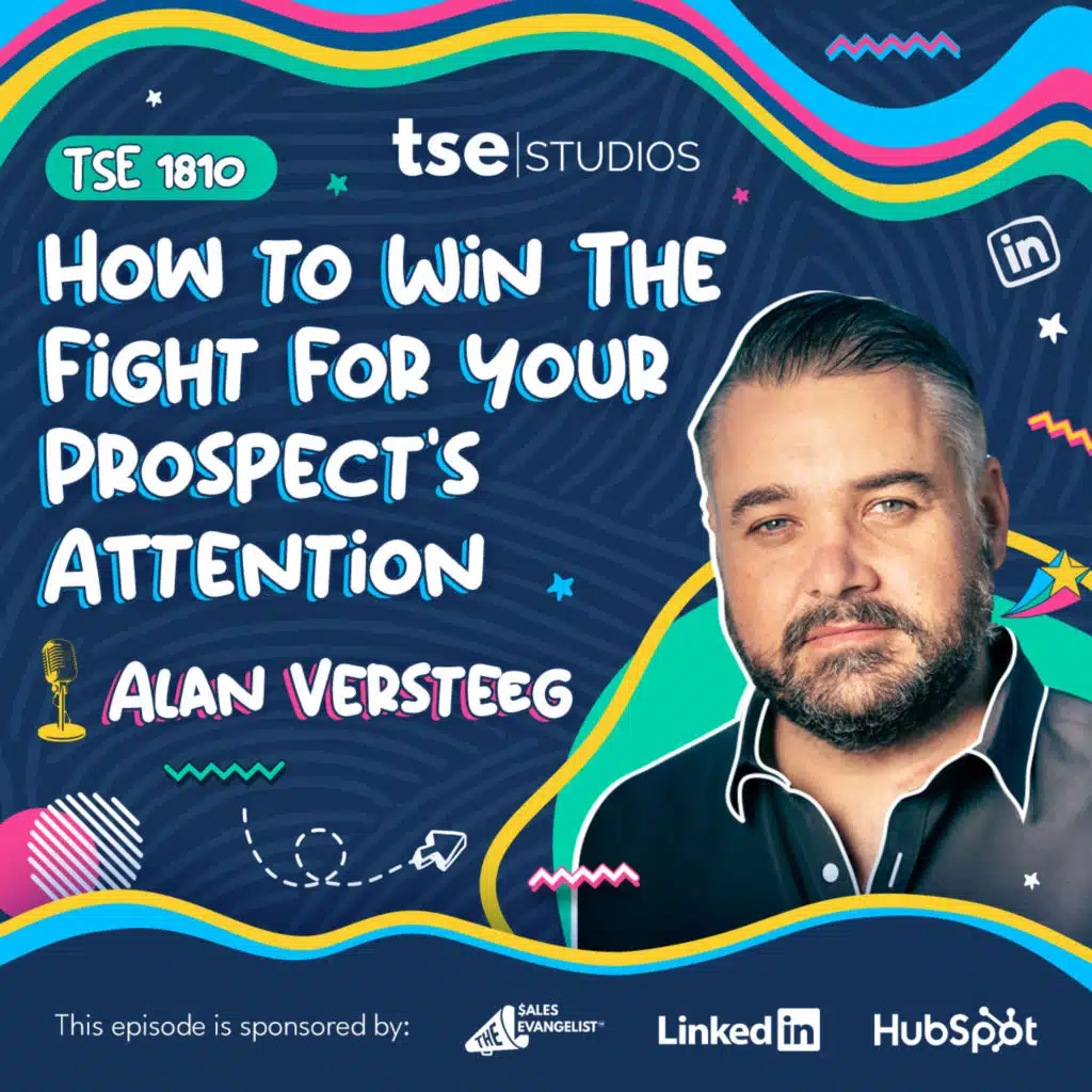 How to Win The Fight For Your Prospect's Attention | Alan Versteeg - 1810