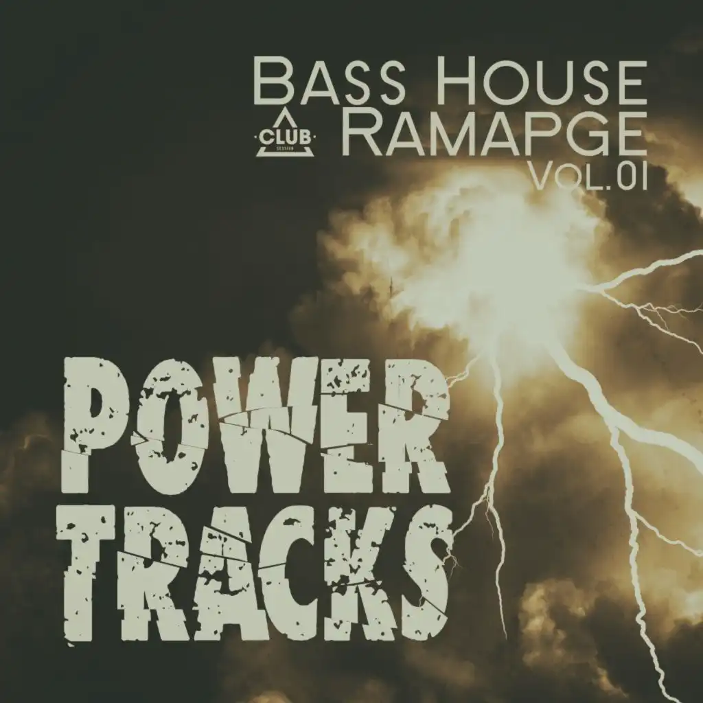 Bass House Rampage: Power Tracks, Vol.01