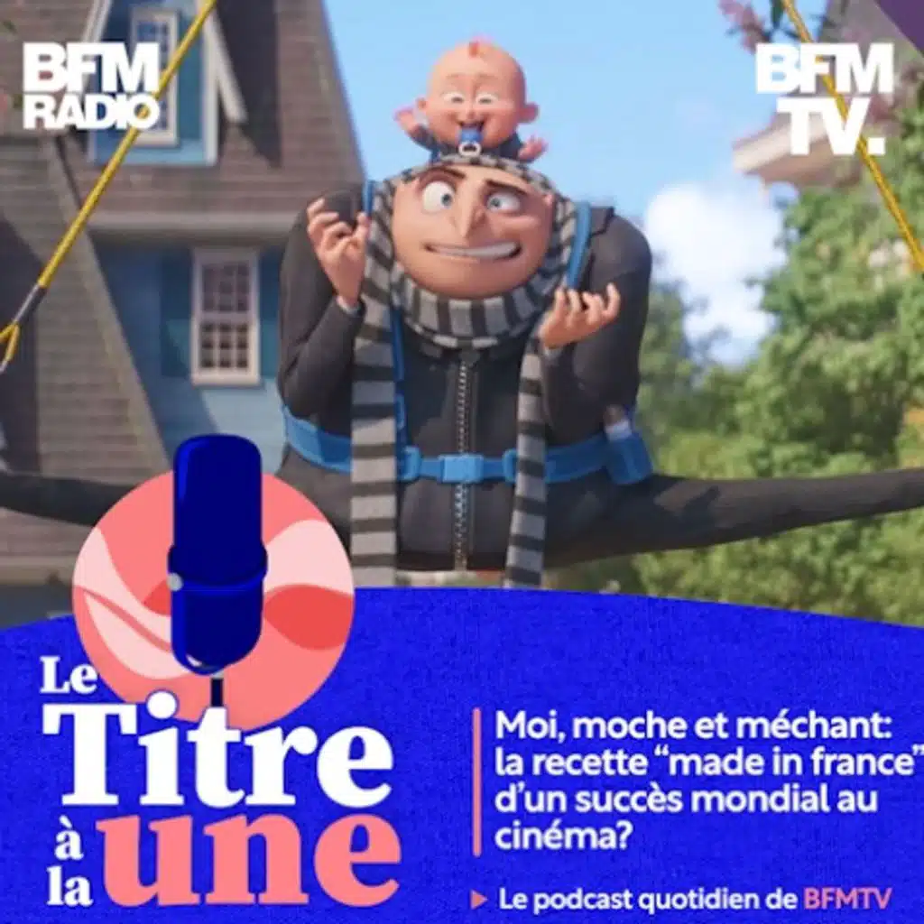 Moi, moche et méchant: la recette "made in France" d'un succès mondial au cinéma