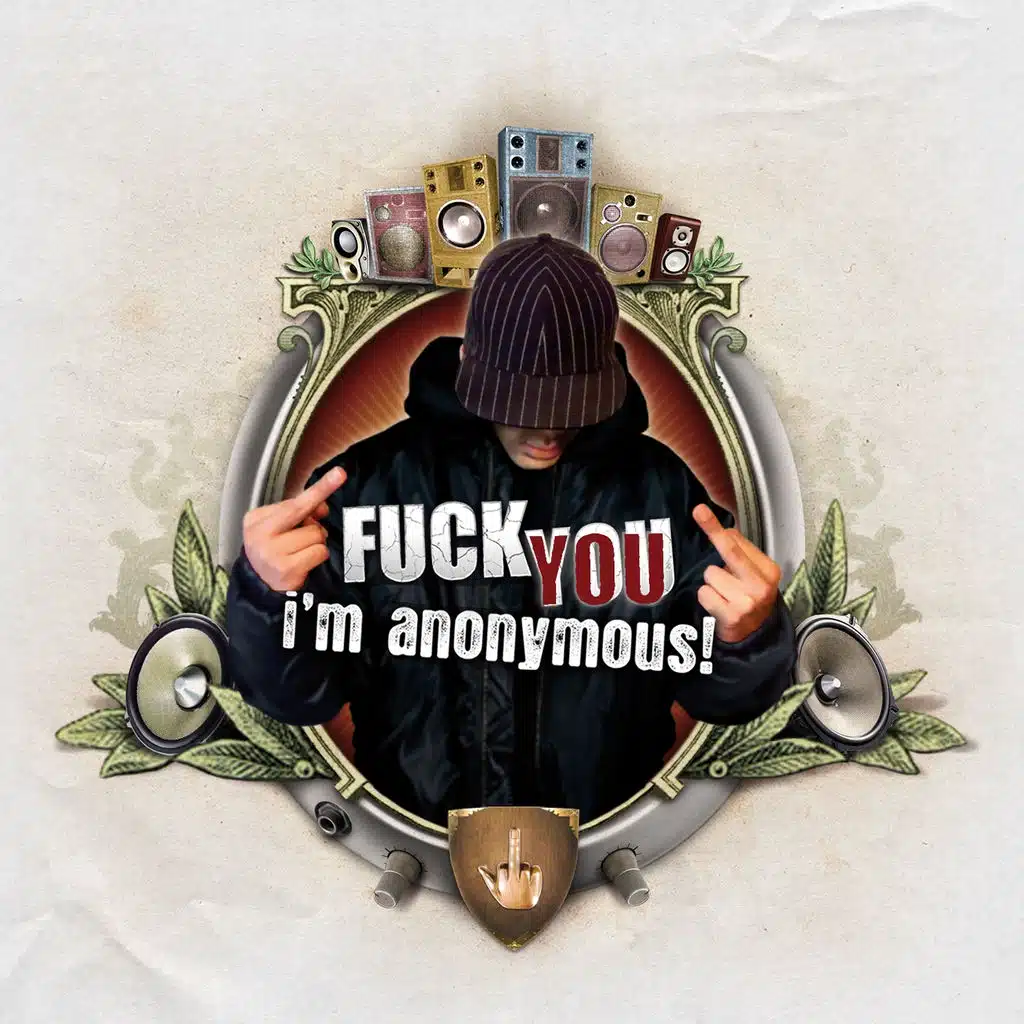 Fuck You I'm Anonymous!