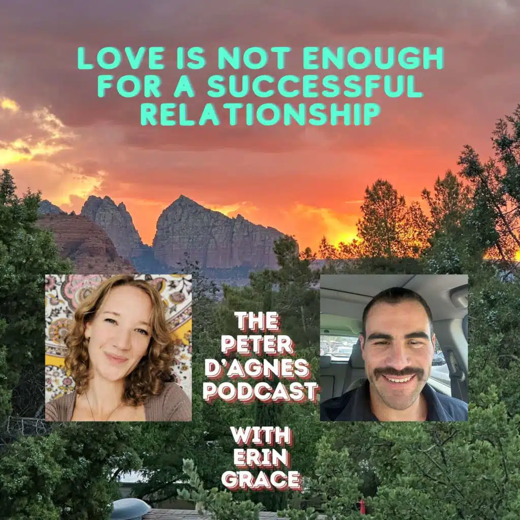 Love is Not Enough for a Successful Relationship with Erin Grace