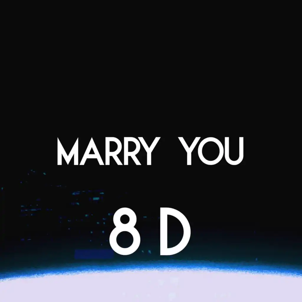 Marry You (8d Audio Edit)