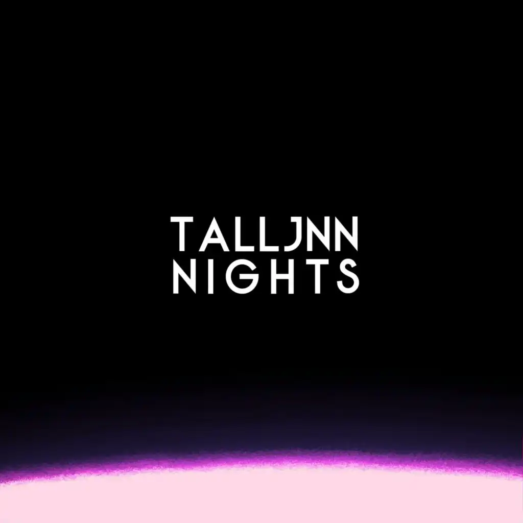 Talljnn Nights