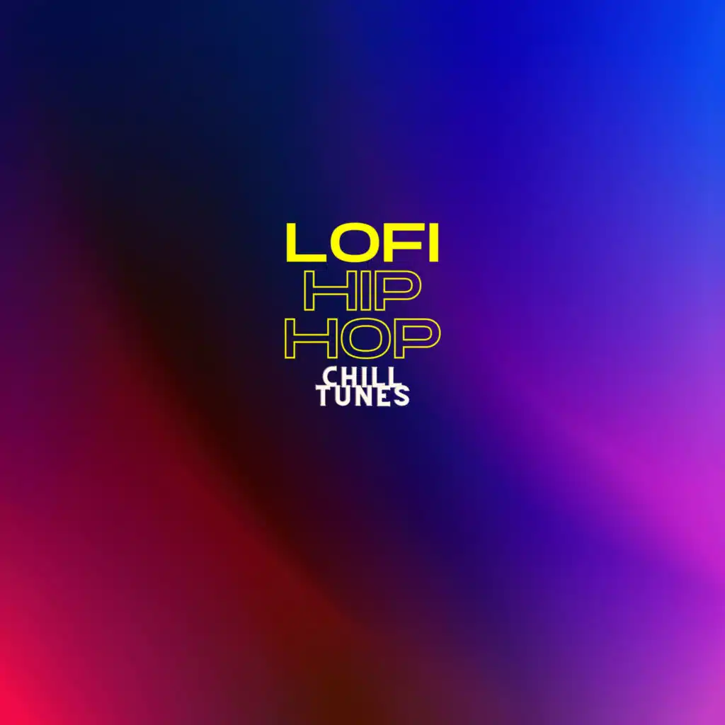 Lofi Hip Hop Chill Tunes