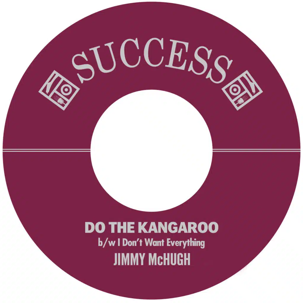 Do The Kangaroo B/W I Don't Want Everything