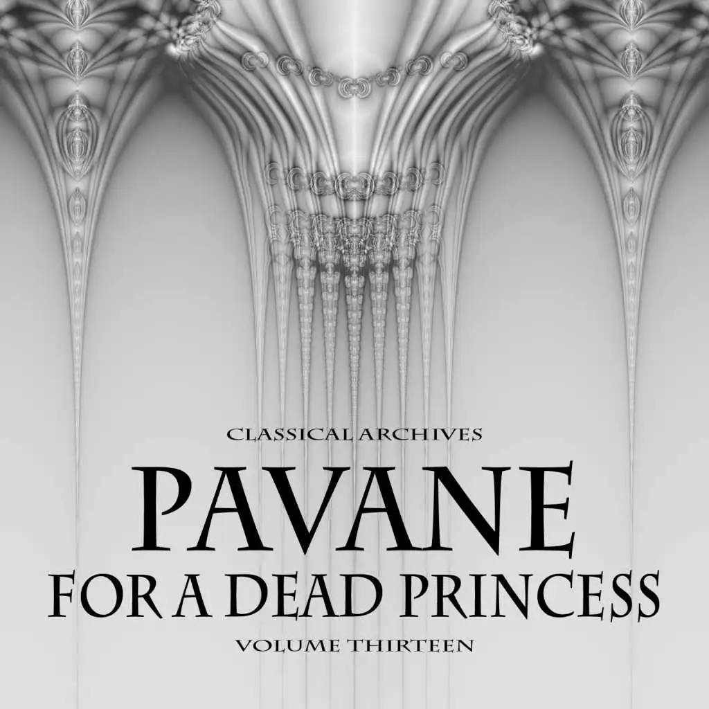 Pavane for a Dead Princess (Pavane pour une infante défunte)