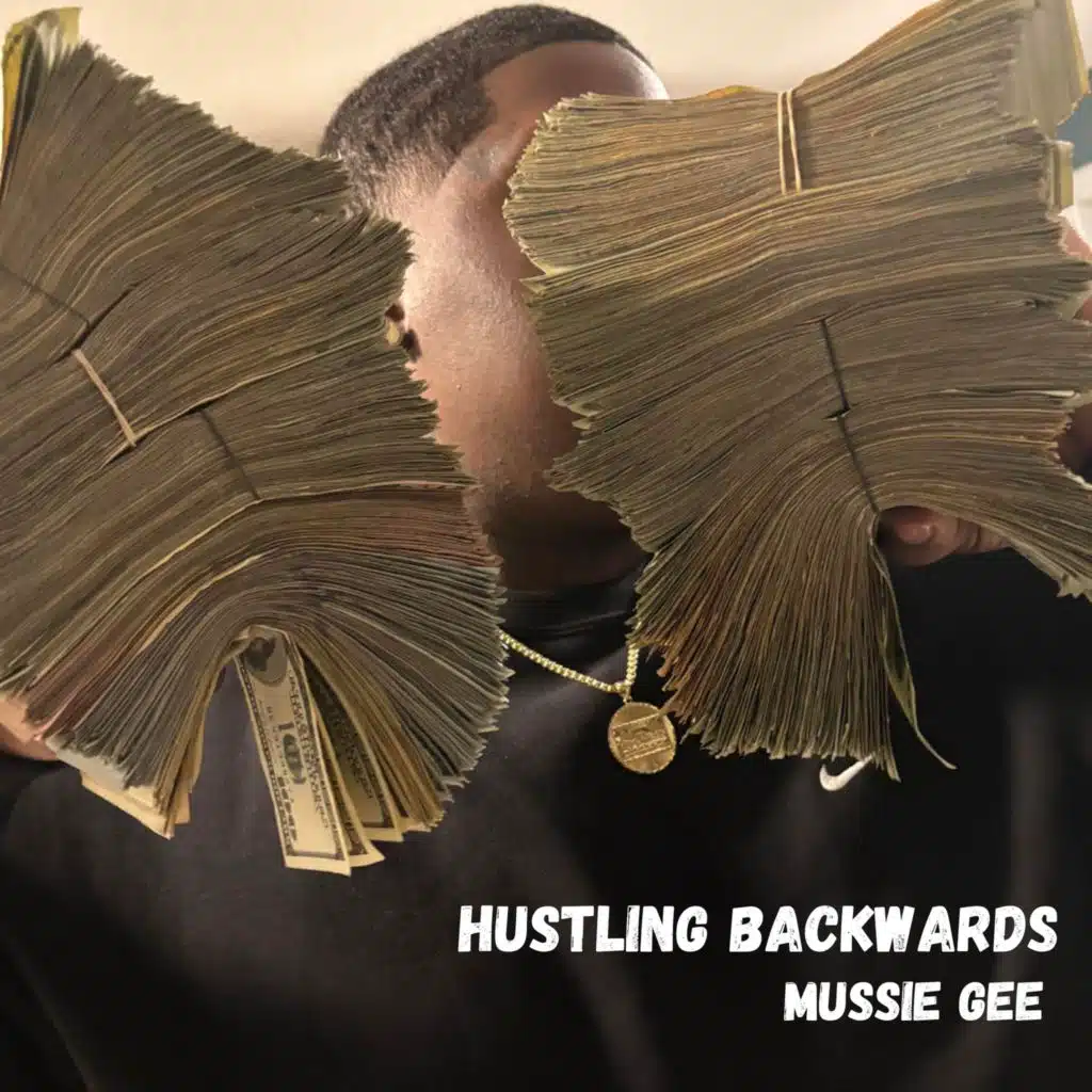 Hustling Backwards