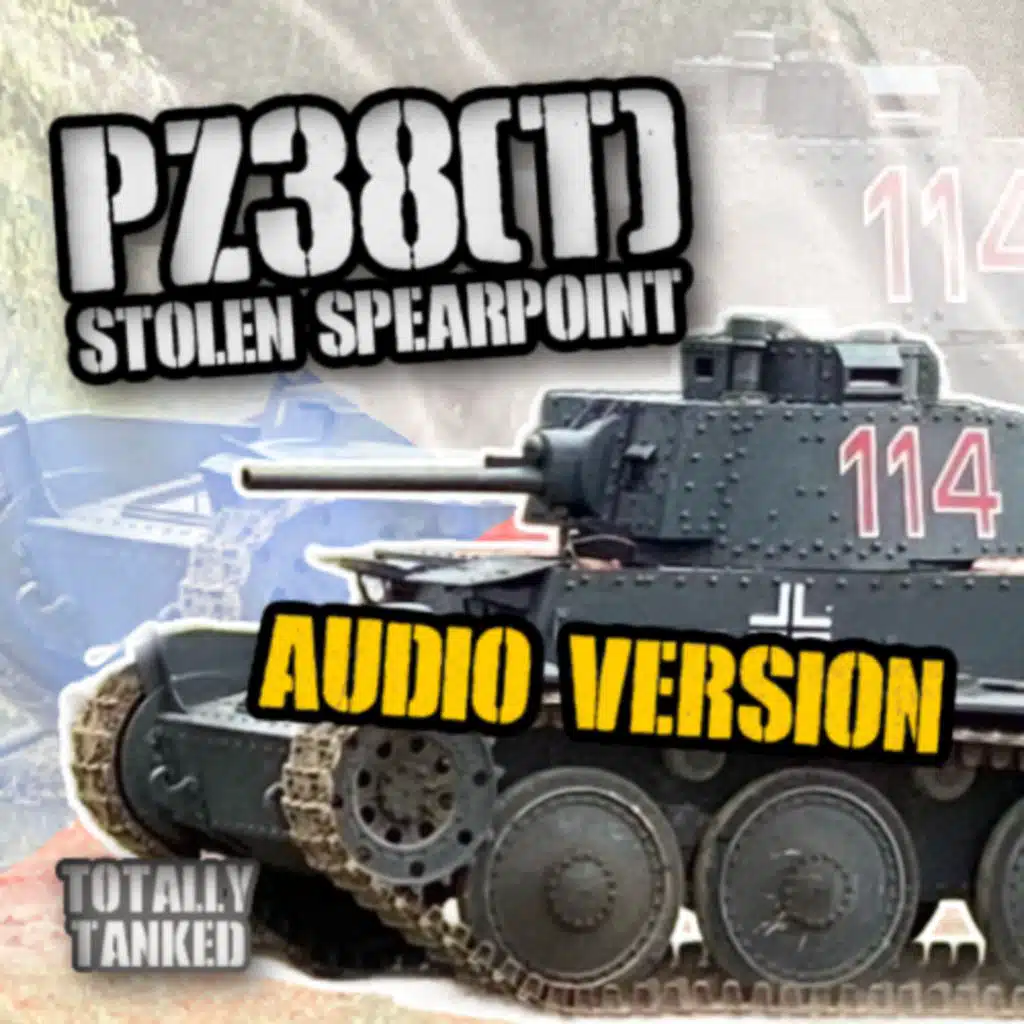 60 - Panzer 38(t) - The Stolen Spearhead