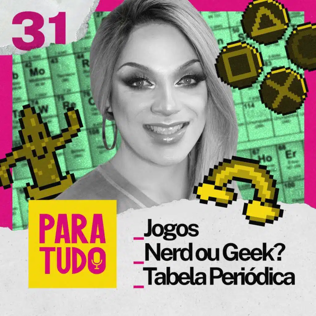 #31 Jogos, Elementos Químicos e Chobits