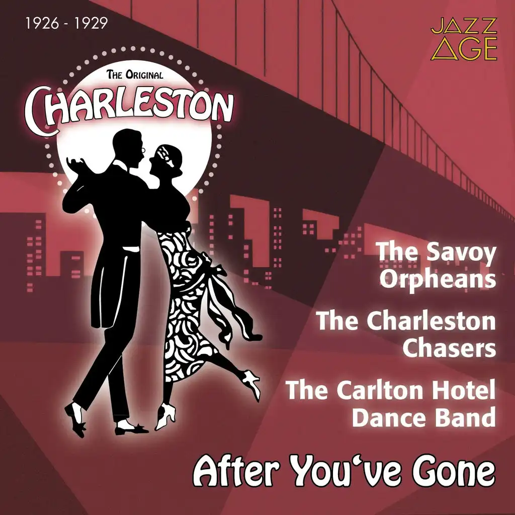 After You've Gone (The Original Charleston, 1926 - 1929)
