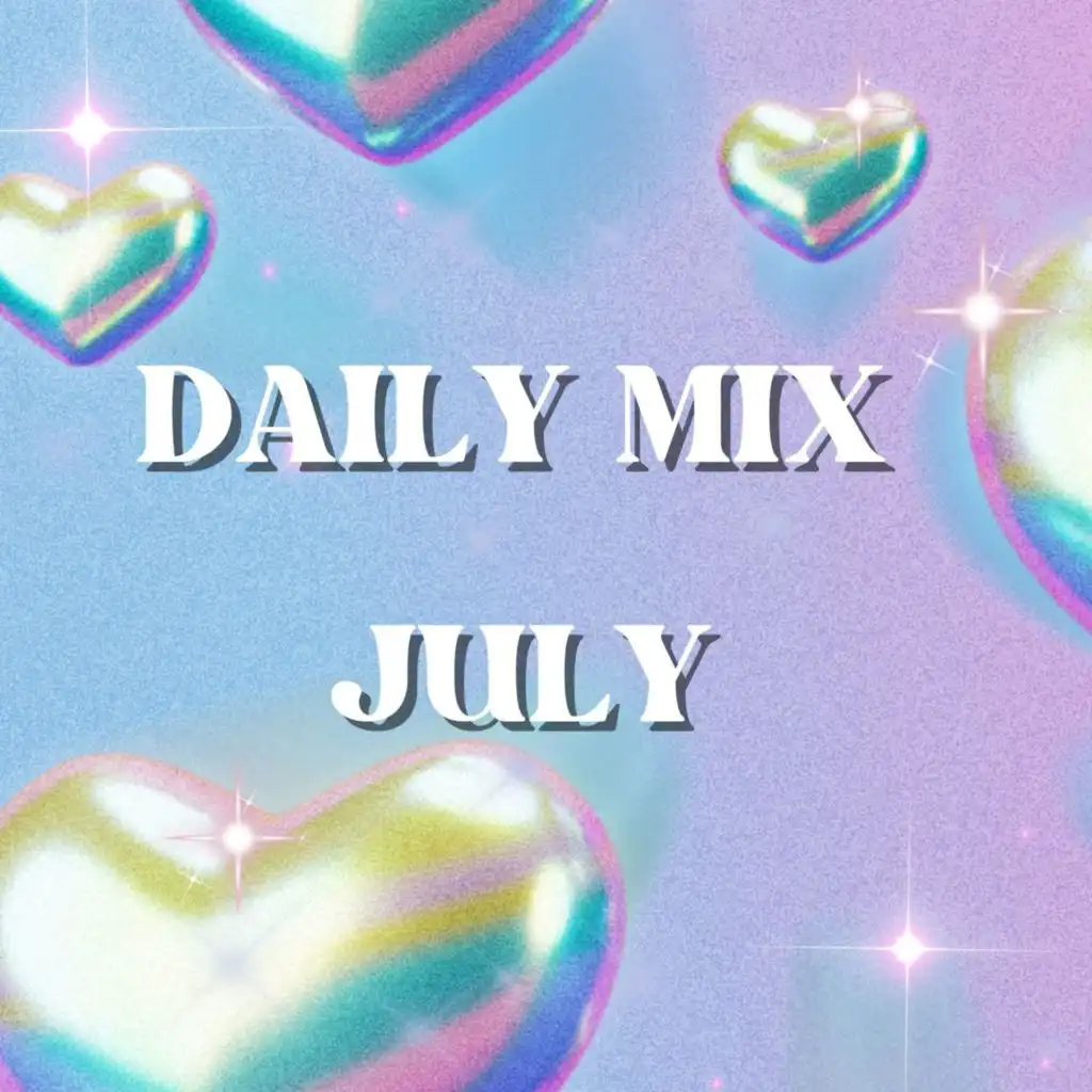 DAILY MIX JULY