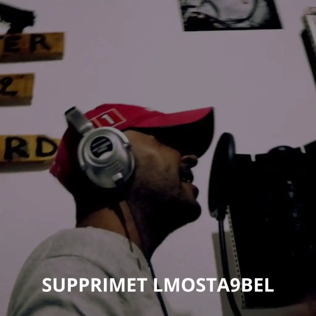 SUPPRIMET LMOSTA9BEL