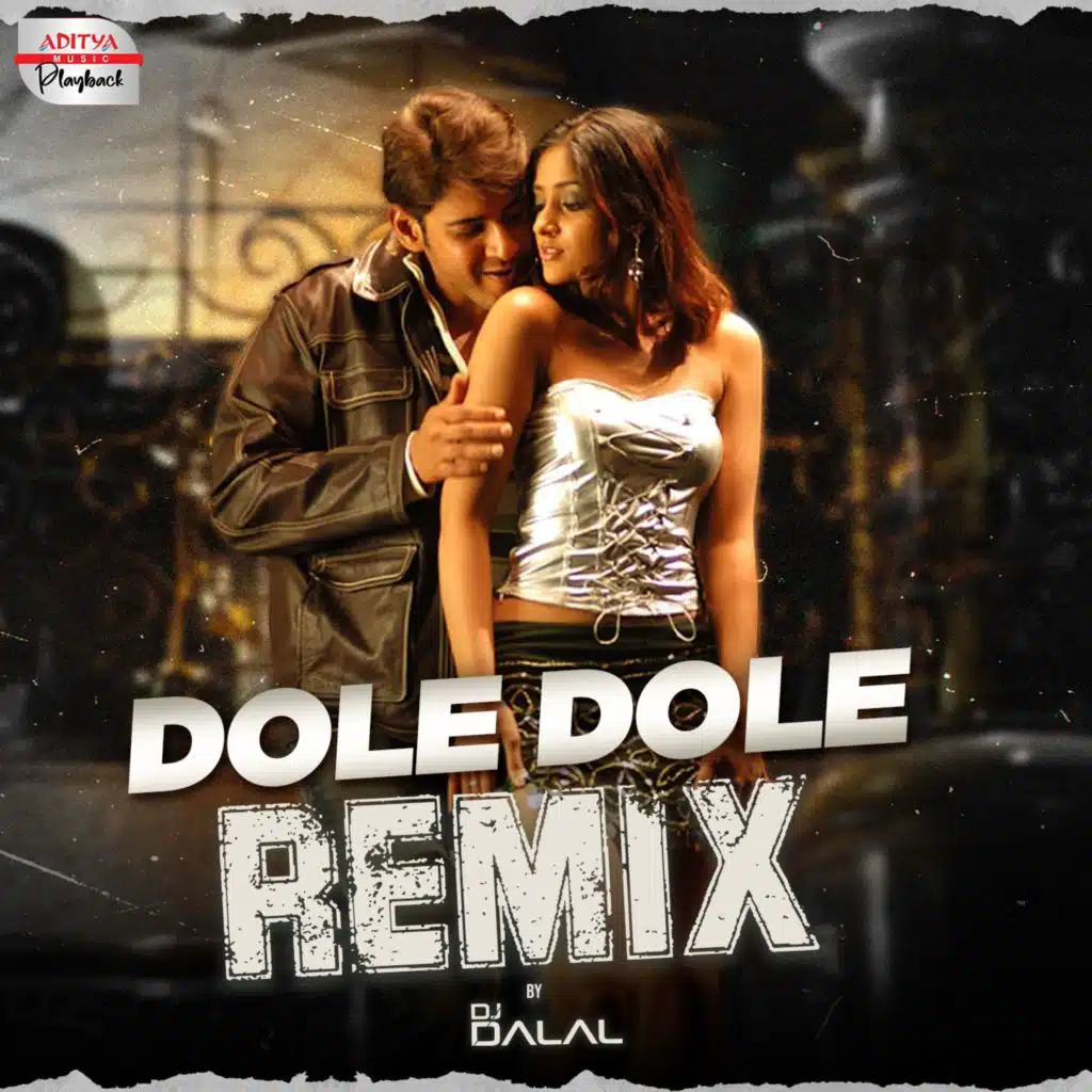 Dole Dole Remix (From "Pokiri") [feat. DJ Dalal]