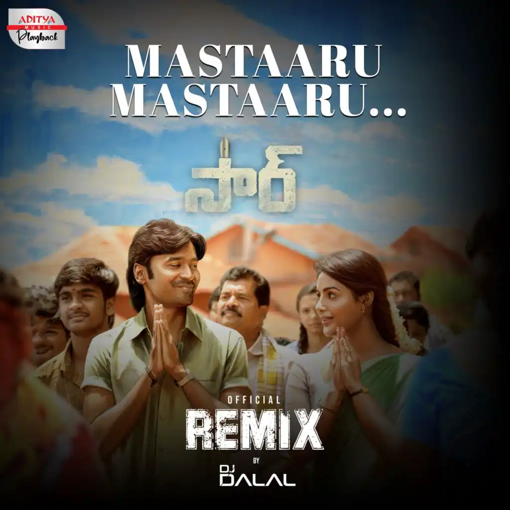 Mastaaru Mastaaru (Remix Version) (From "Sir") [feat. DJ Dalal]