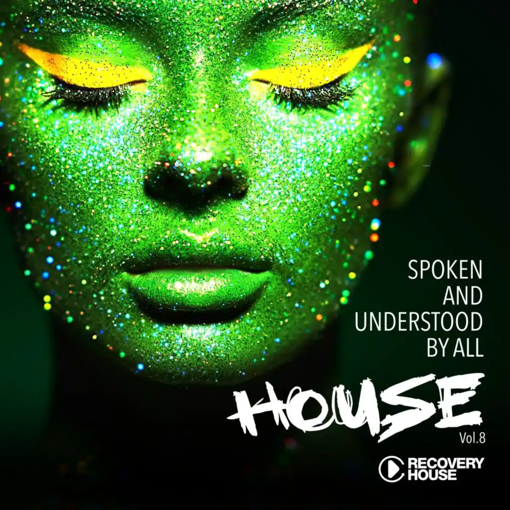 Spoken and Understood by All, House, Vol. 8