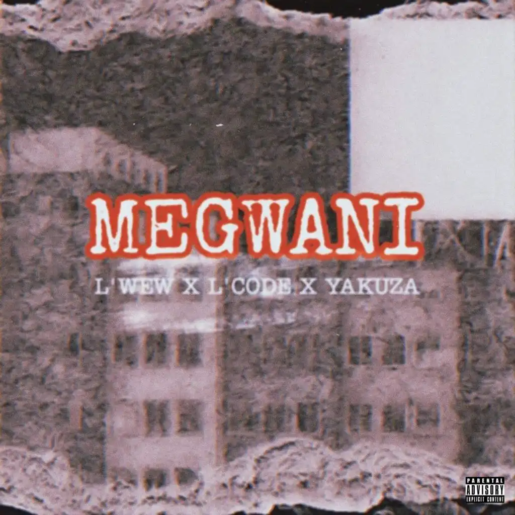 Megwani (feat. L'Code, Yakuza & Kays Beatz)