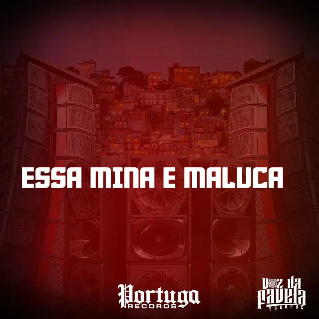 ESSA MINA E MALUCA