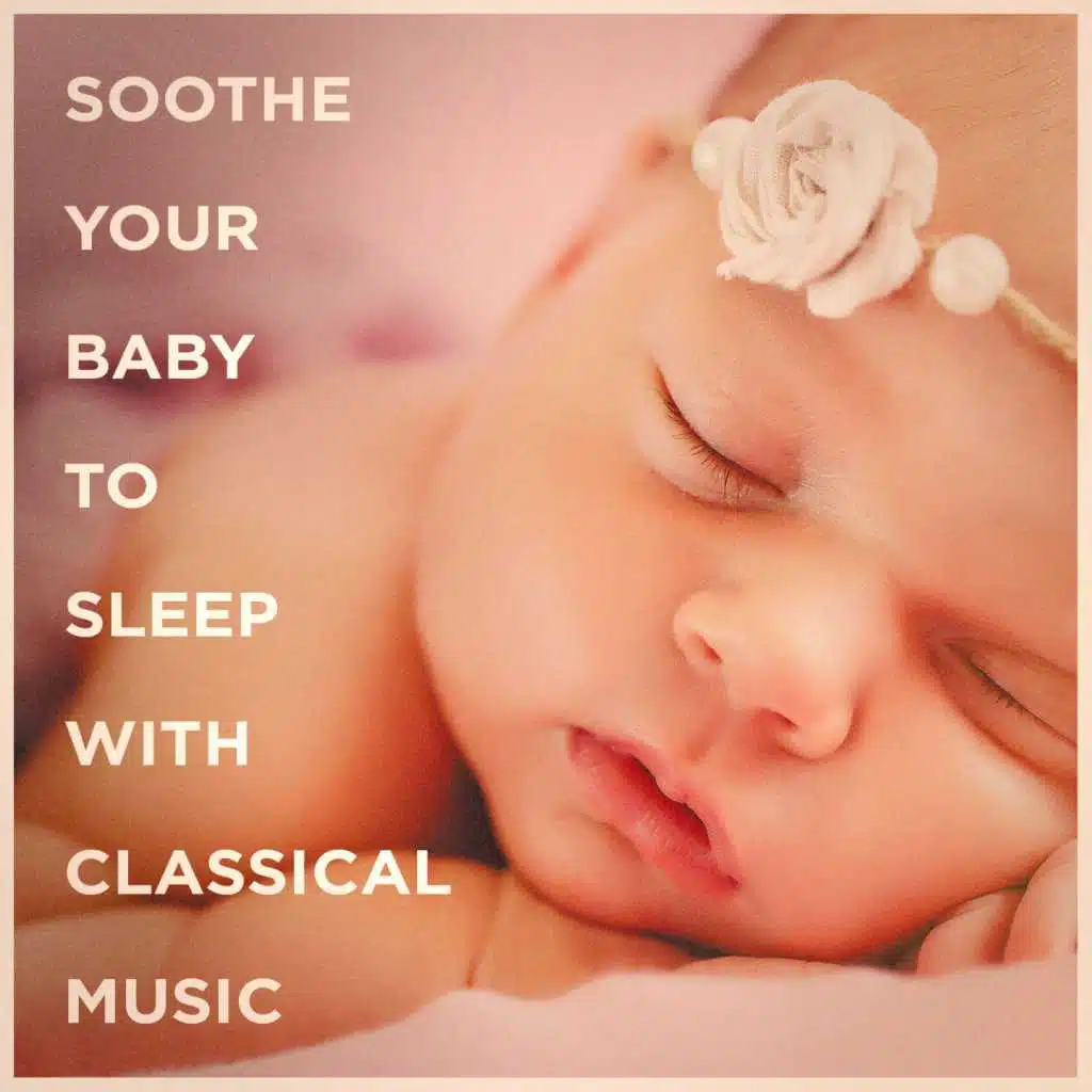 Soothe your baby to sleep with classical music