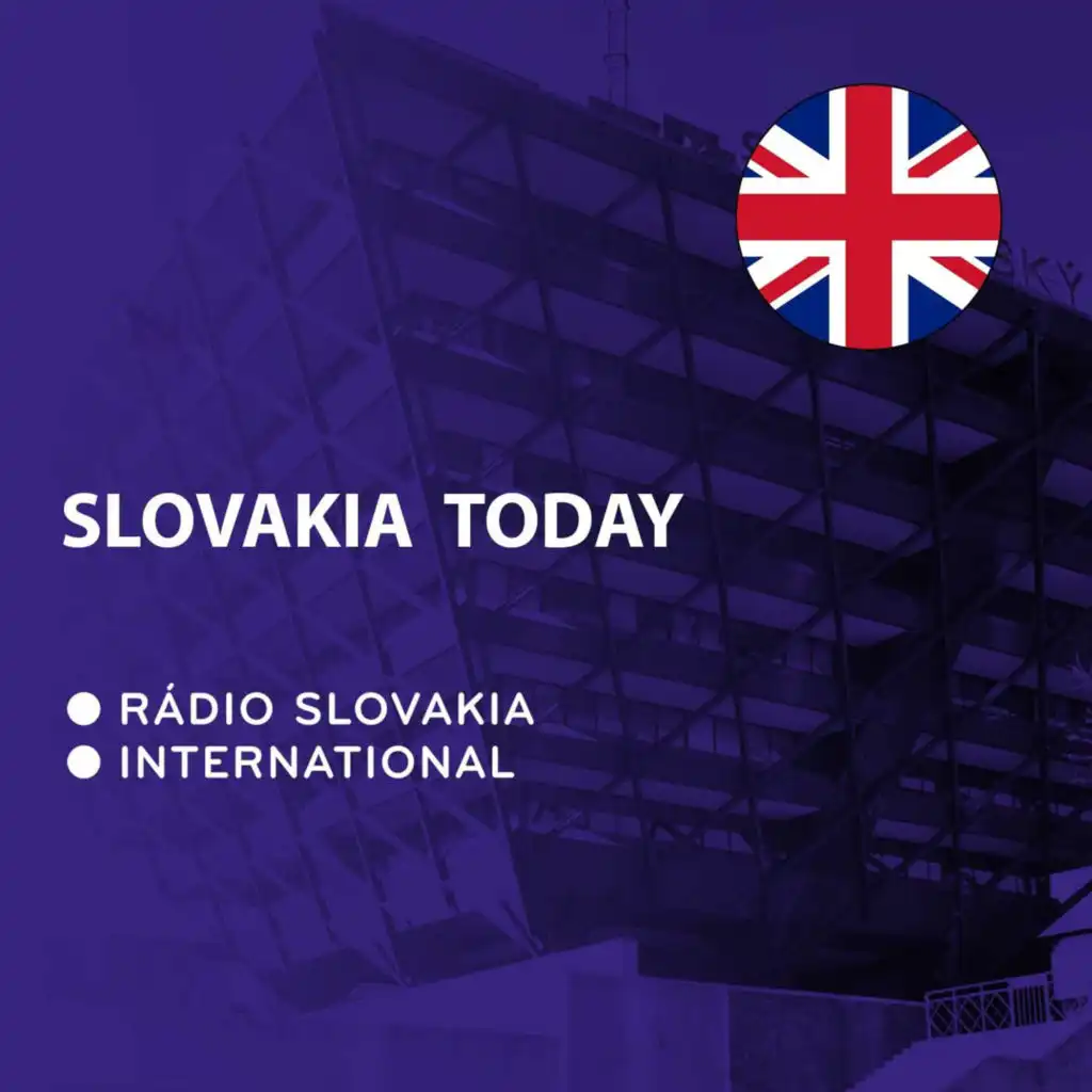 Slovakia Today, English Language Current Affairs Programme from Slovak Radio