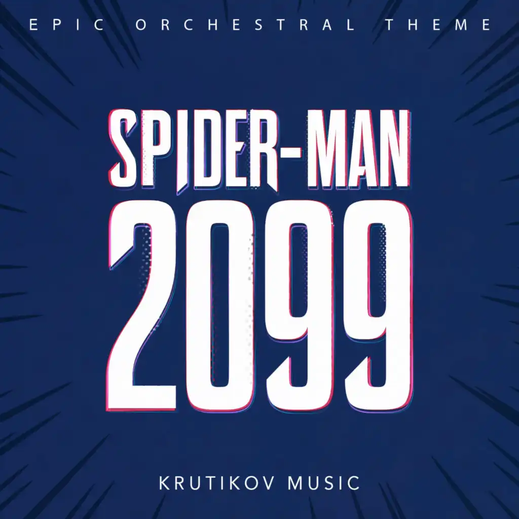 Spider-Man 2099 Theme / Miguel O'hara (Spider-Man: Across The Spider-Verse) (Epic Version)