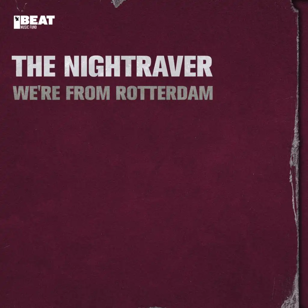 We're from Rotterdam