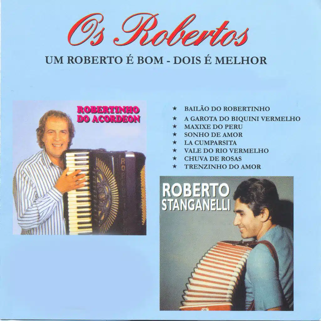 Um Roberto É Bom, Dois É Melhor