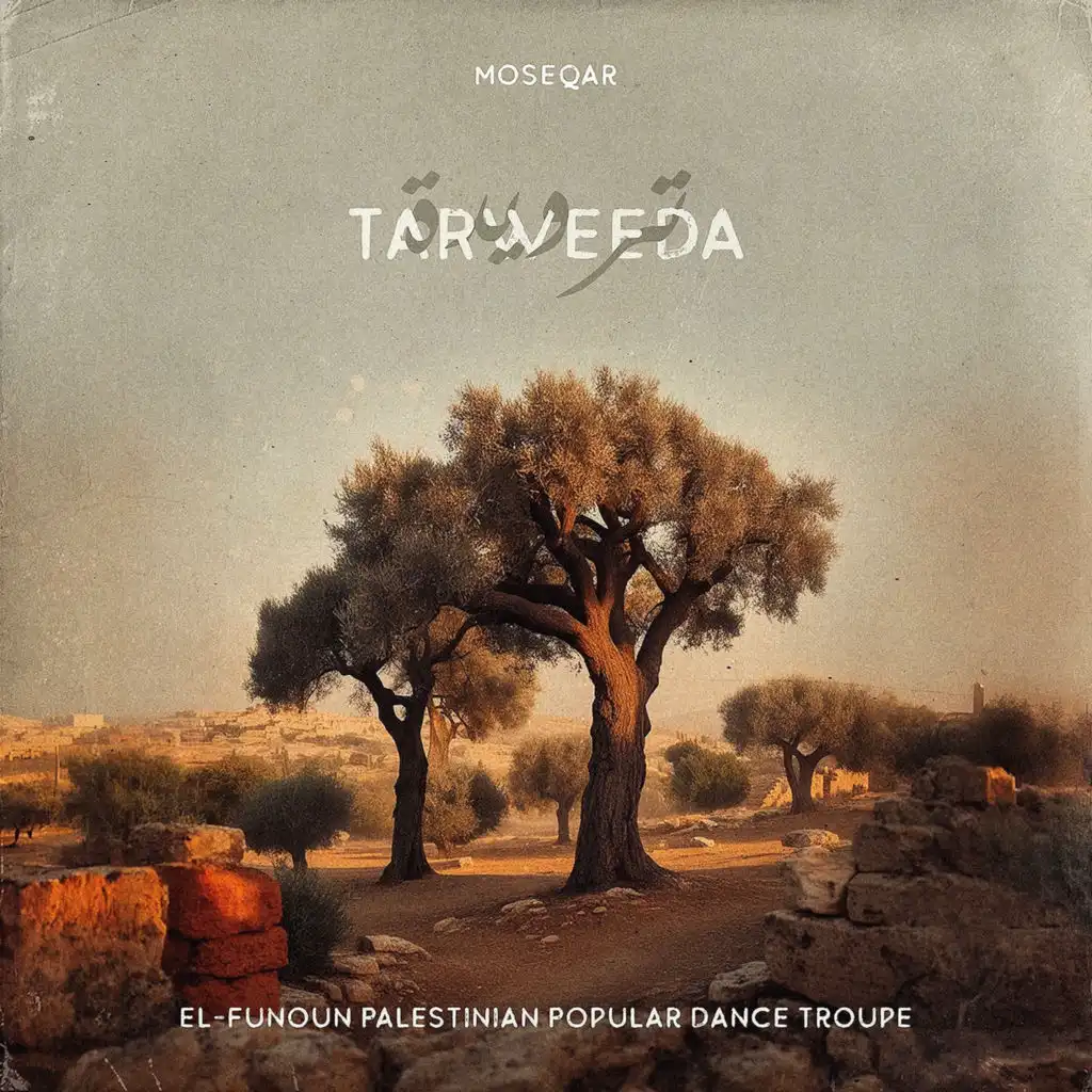 Tarweeda (feat. El-Funoun Palestinian Popular Dance Troupe)