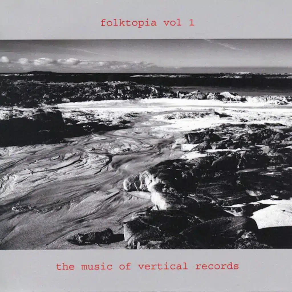 Folktopia - Music of Vertical Records, Vol. 1