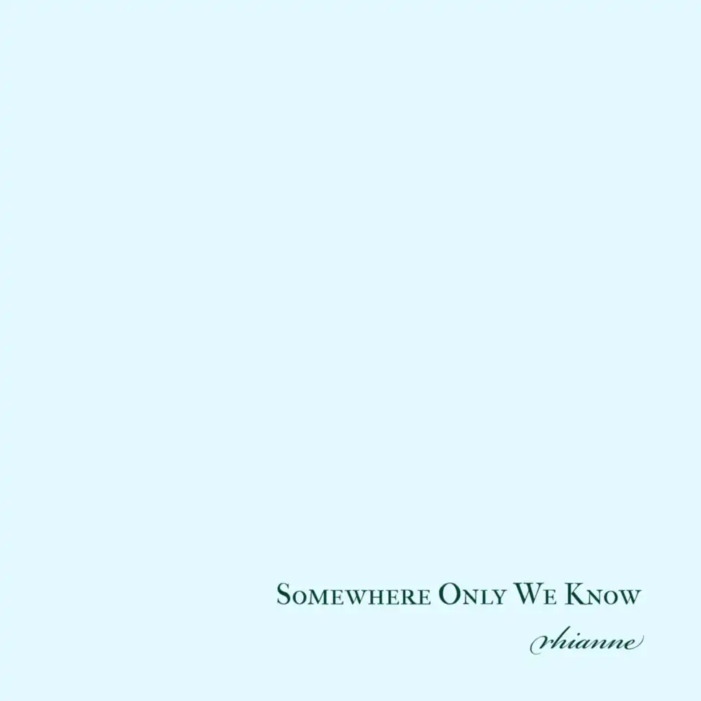 Somewhere Only We Know (Sped Up)