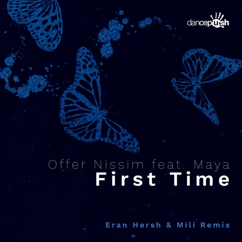 First Time (Eran Hersh & Mili Edit) [feat. Maya]