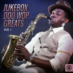 Jukebox Doo Wop Greats, Vol. 1