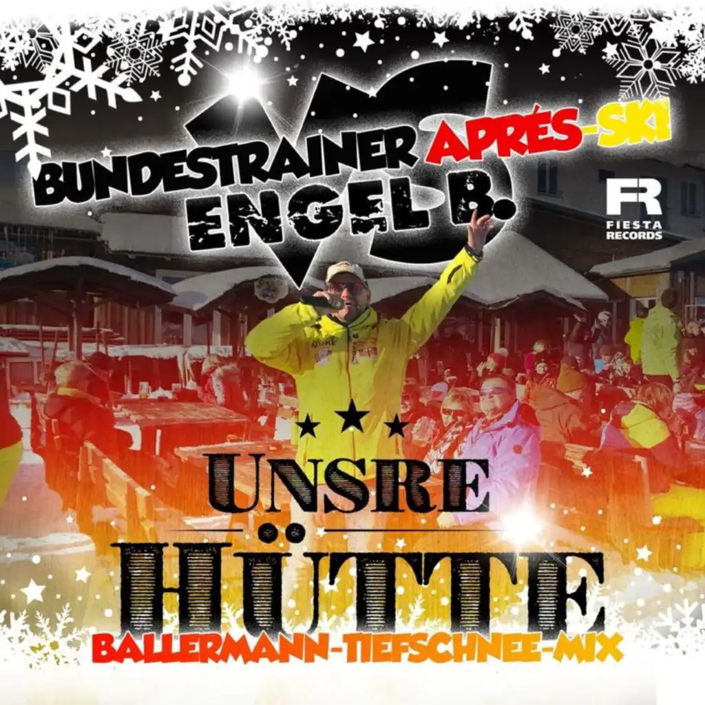 Unsre Hütte (Ballermann-Tiefschnee-Mix)