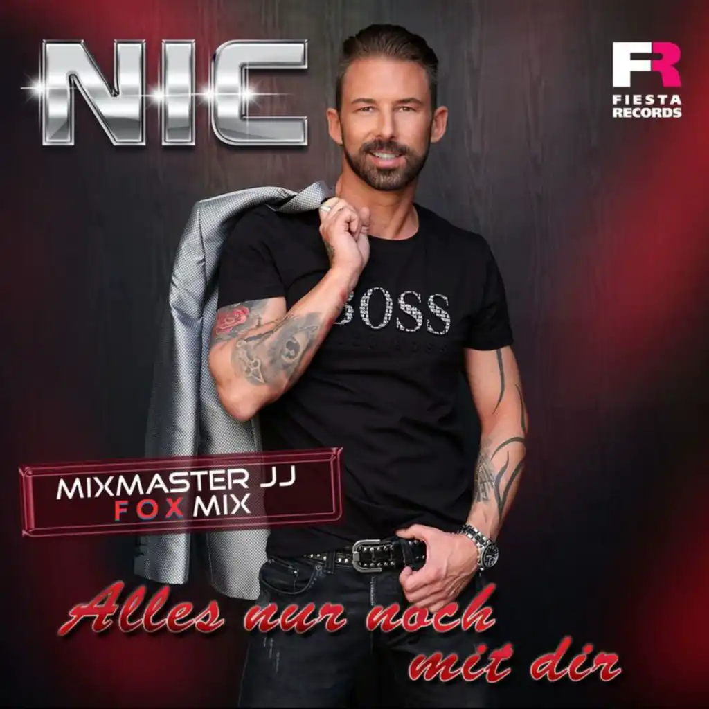 Alles nur noch mit dir (Mixmaster JJ Fox Mix)