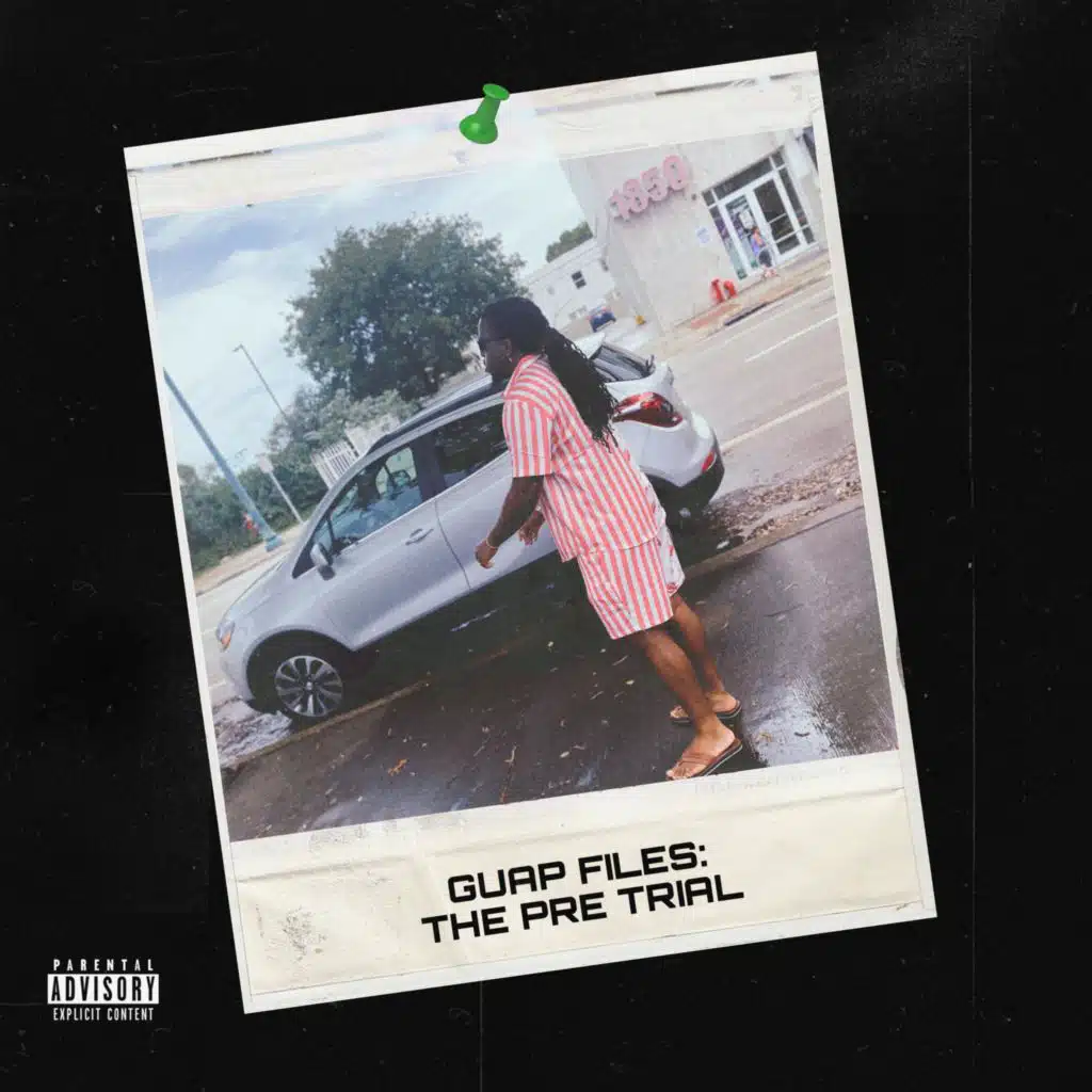 Guap Files: The Pre Trial