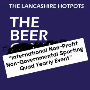 The Beer International Non-Profit, Non-Governmental Sporting Quad Yearly Event EP