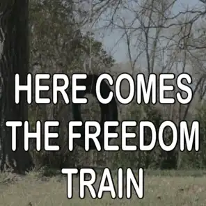 Here Comes The Freedom Train - Tribute to Merle Haggard