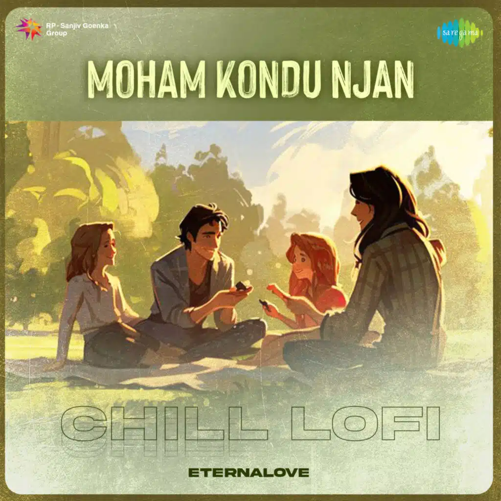 Moham Kondu Njan (Chill Lofi) [feat. EternaLove]