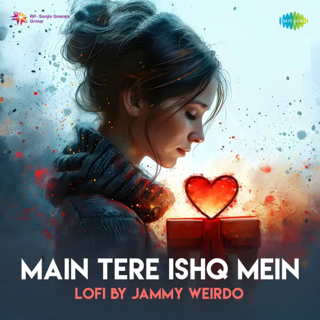Main Tere Ishq Mein (LoFi) [feat. Jammy Weirdo]