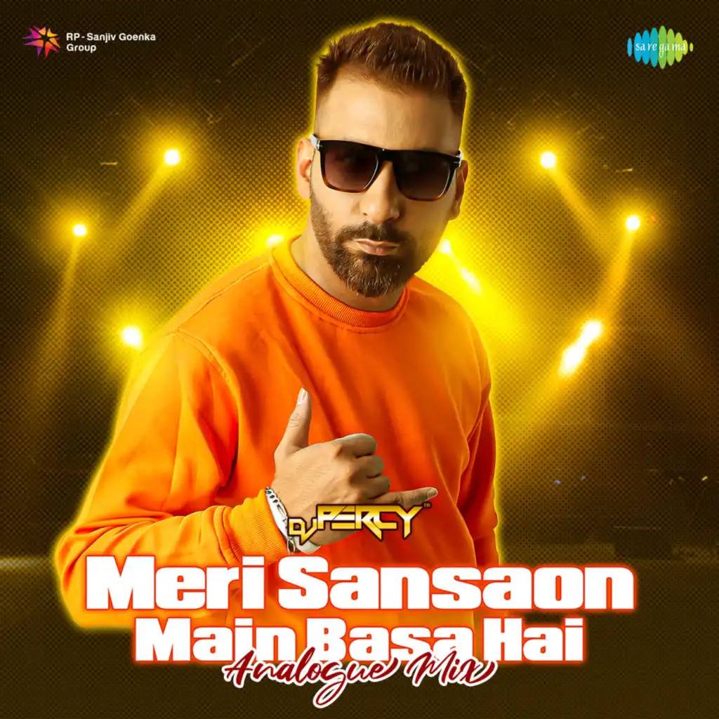 Meri Sansaon Main Basa Hai (Analogue Mix) [feat. DJ Percy]