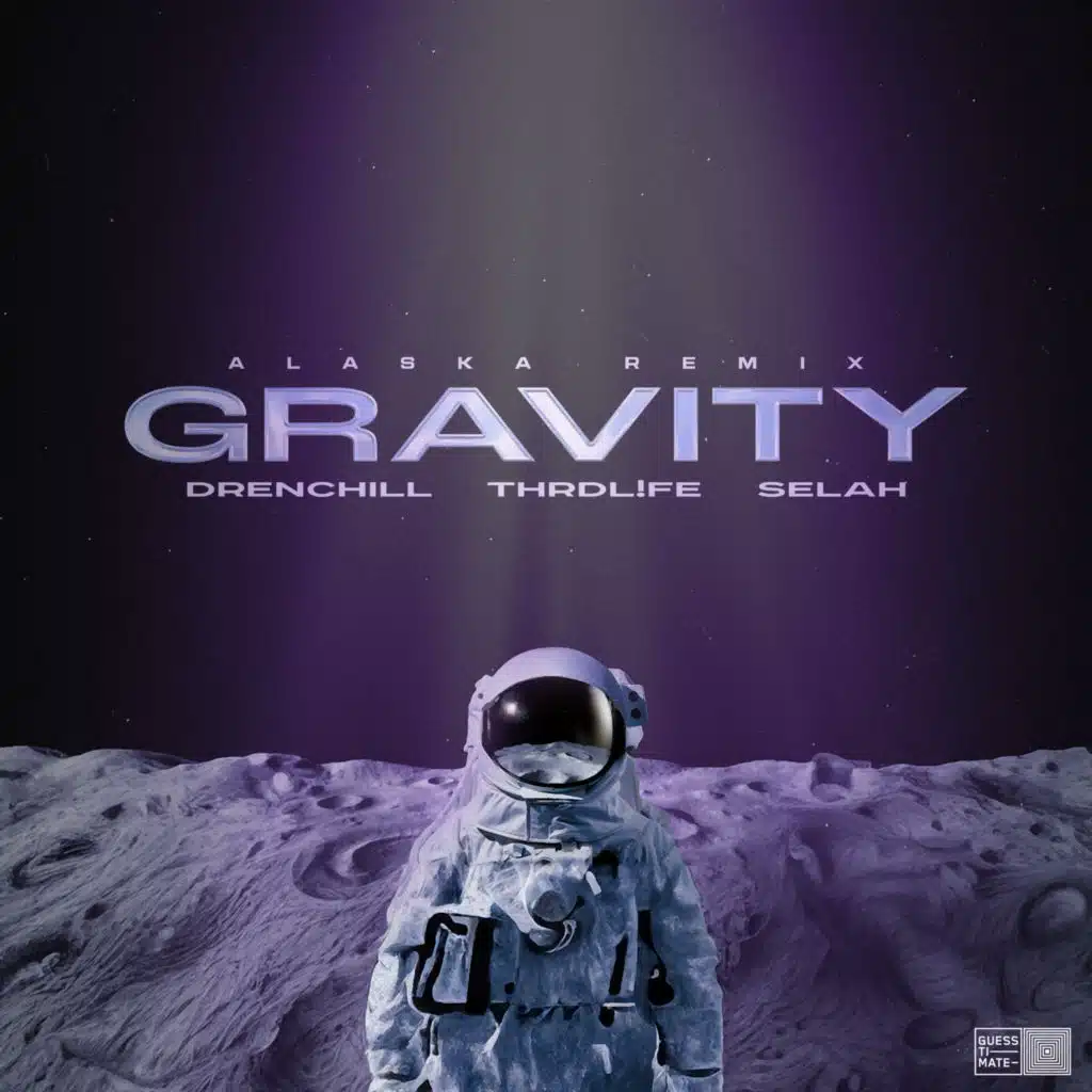 Gravity (Alaska Remix)