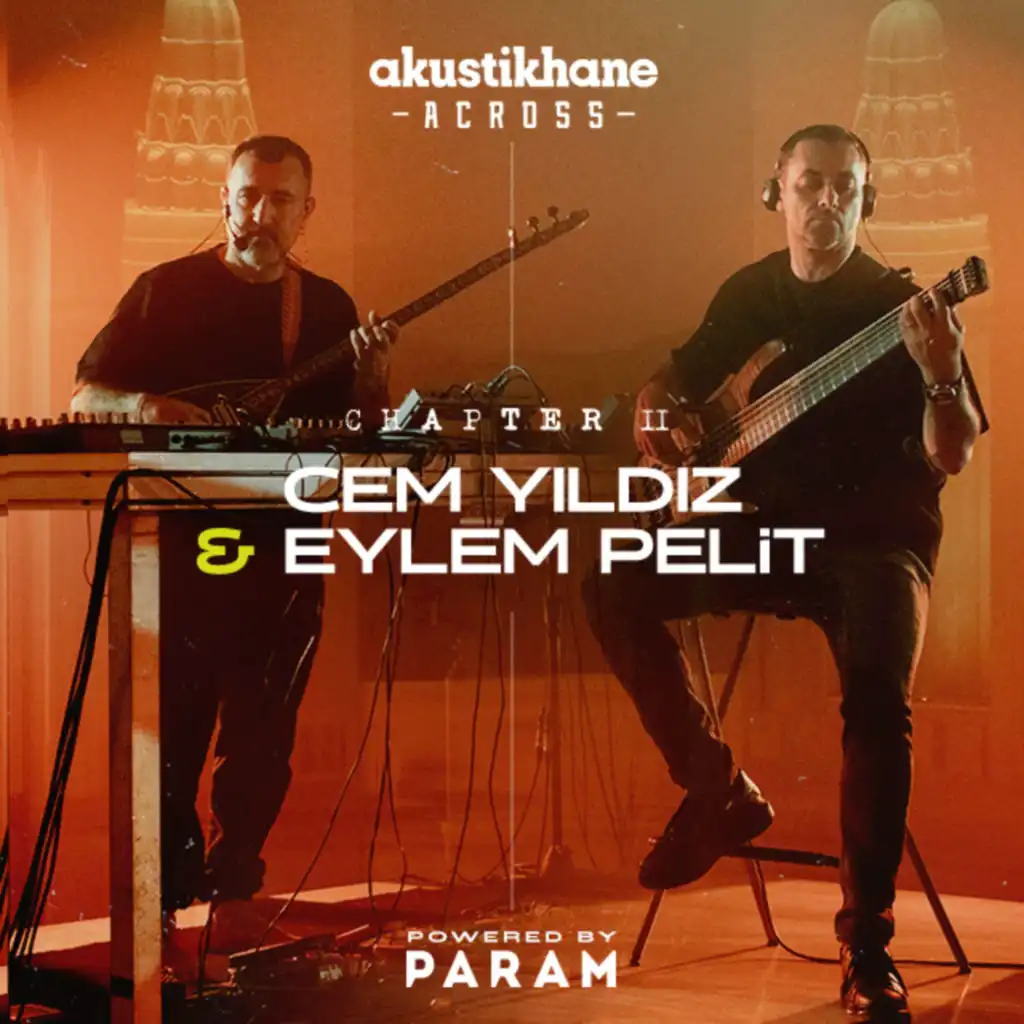 Akustikhane Across: Cem Yıldız x Eylem Pelit