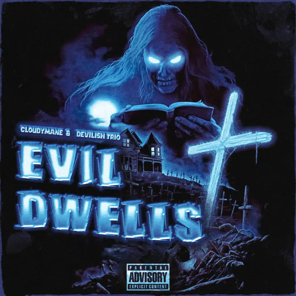 EVIL DWELLS