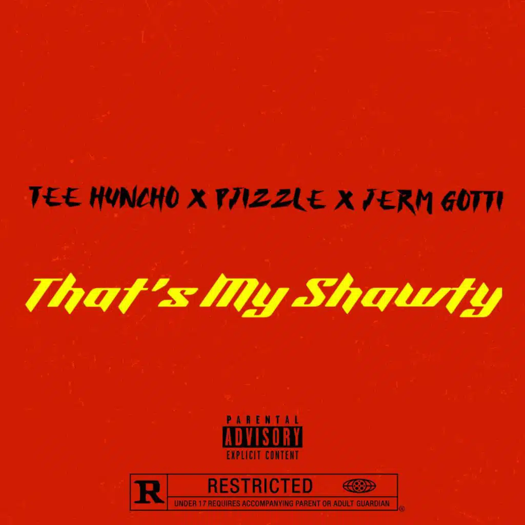 That's My Shawty (feat. PJizzle & Jerm Gotti)