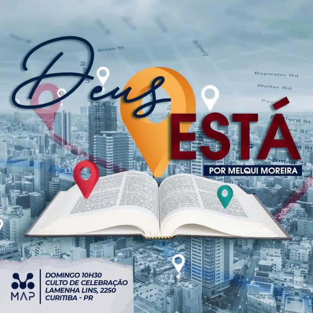 DEUS ESTA | MELQUI MOREIRA | MAP CURITIBA