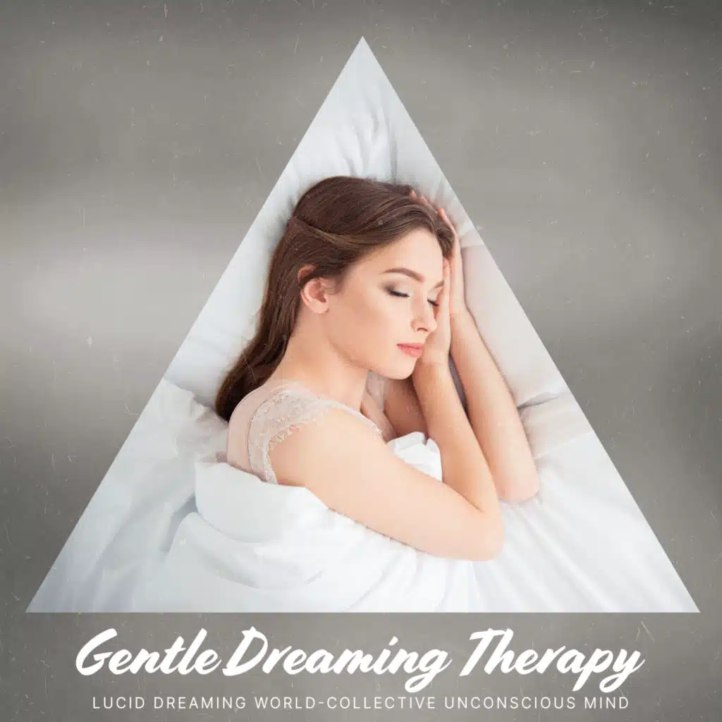 Gentle Dreaming Therapy