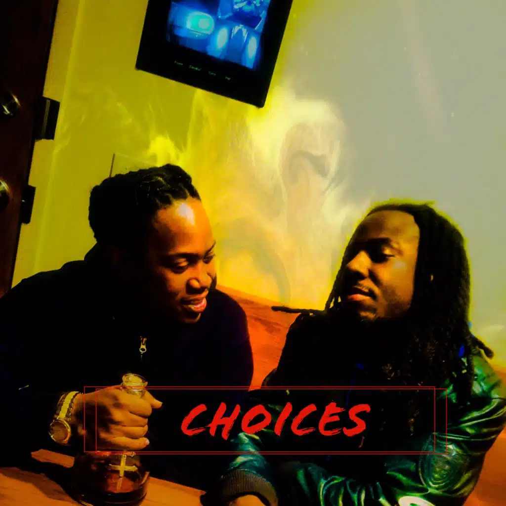 Choices (feat. 2stacks)